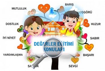 değerler eğitimi konuları